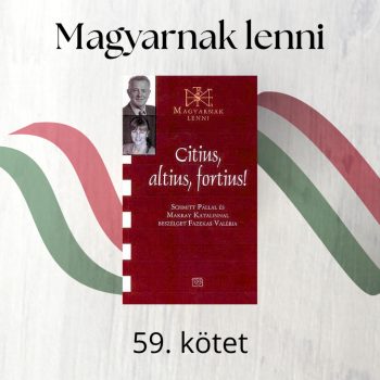   Citius,altius,fortius! - Schmitt Pál és Makray Katalin (Magyarnak lenni 59.)