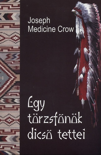 Crow: Egy törzsfőnök dicső tettei 