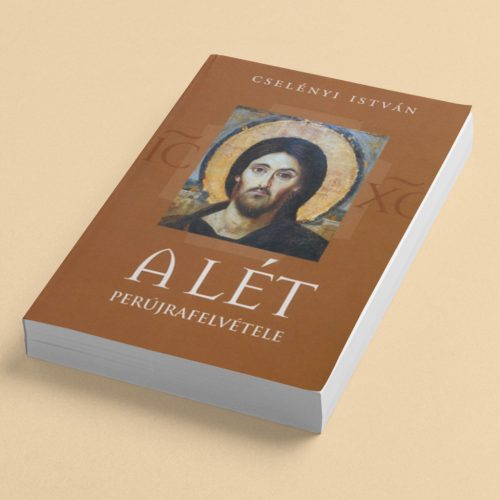 Cselényi: A lét perújrafelvétele