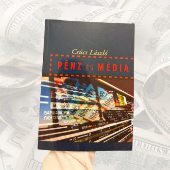 Csúcs László: PÉNZ és MÉDIA