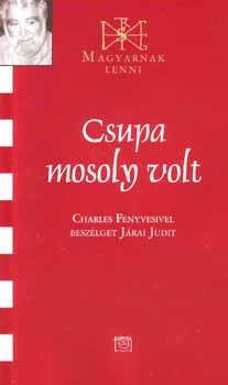 Csupa mosoly volt - Charles Fenyvesi 