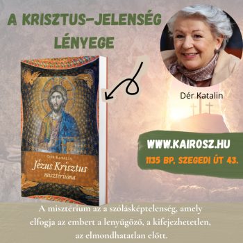 Dér Katalin: Jézus Krisztus misztériuma