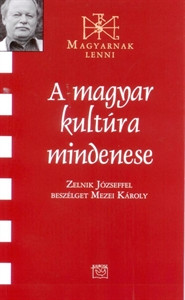 A magyar kultúra mindenese - Zelnik József 