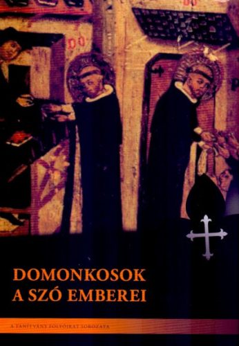 Domonkosok - A Szó emberei