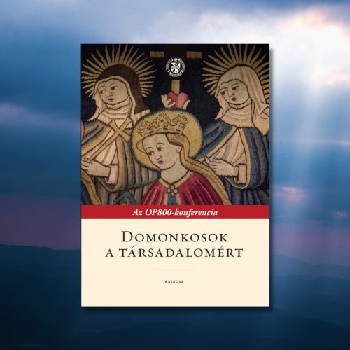 Domonkosok a társadalomért - az OP 800-konferancia