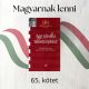 Egy távolba tekintő építész - Kévés György (Magyarnak lenni 65.)