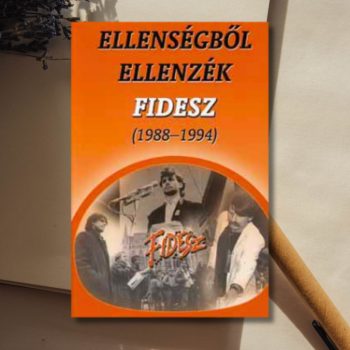 Ellenségből ellenzék FIDESZ 1988-1994