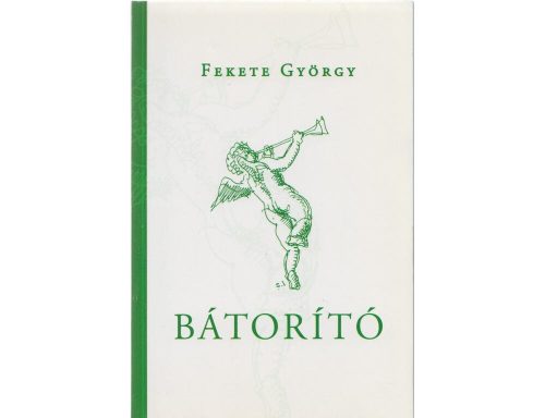 Fekete György: Bátorító