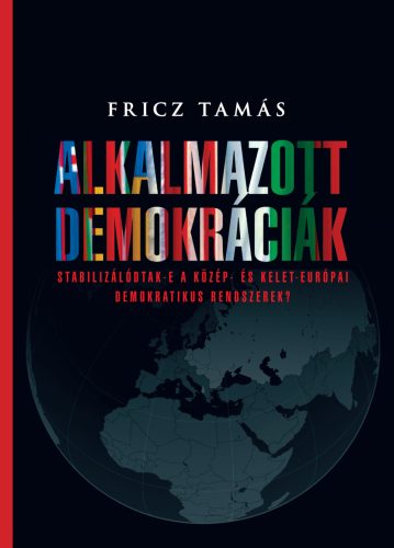 Fricz Tamás: Alkalmazott demokráciák