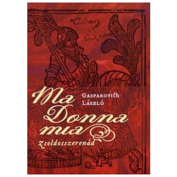 Gasparovich: Ma Donna mia