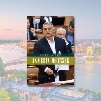 Georgi Markov: Az Orbán-jelenség 