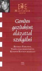 Gondos gazdaként alázattal szolgálni - Bethlen Farkas 