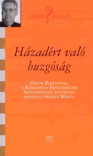 Házadért való buzgóság - Osztie Zoltán