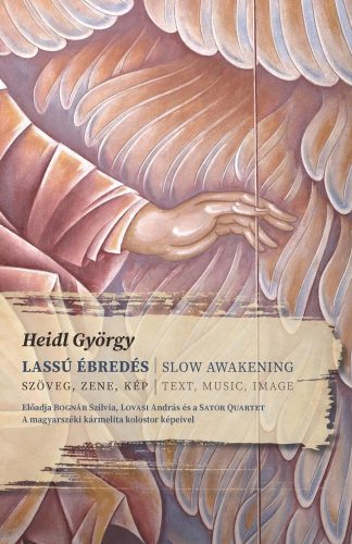 Heidl György: Lassú ébredés - Szöveg - Zene - Kép