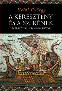 Heidl: A keresztény és a szirének