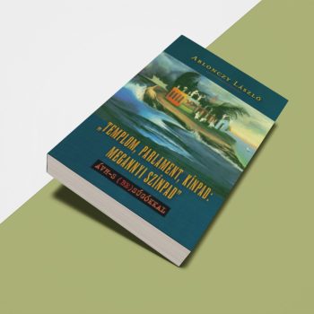   Ablonczy László: „Templom, parlament, kínpad: MEGANNYI SZÍNPAD"