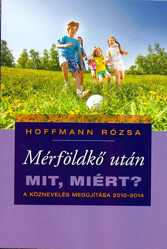 Hoffmann Rózsa: Mérföldkő után