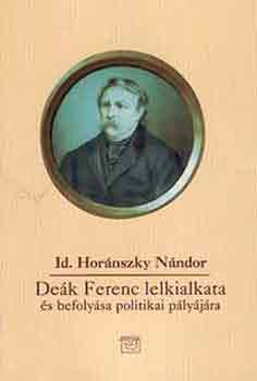 Horánszky Nándor: Deák Ferenc lelki alkata