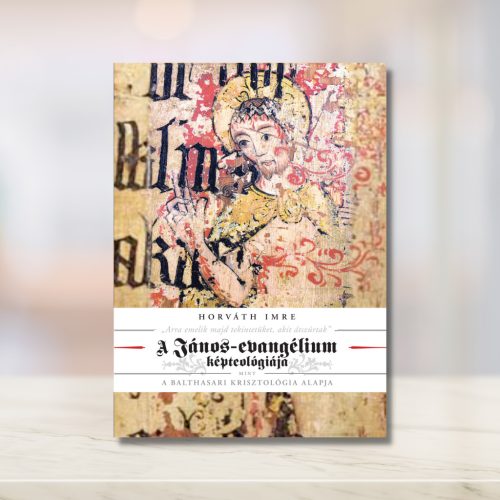 Horváth Imre: A János-evangélium képteológiája