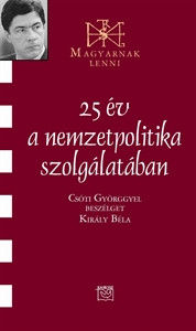 25 év a nemzetpolitika szolgálatában – Csóti György 