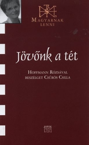 Jövőnk a tét - Hoffmann Rózsa 