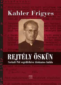 Kahler Frigyes: Rejtély Öskün