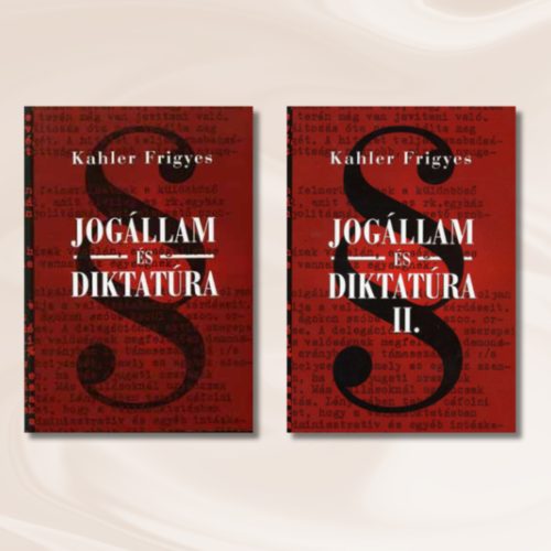 Kahler: Jogállam és diktatúra 1-2.