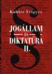 Kahler: Jogállam és diktatúra 1-2.
