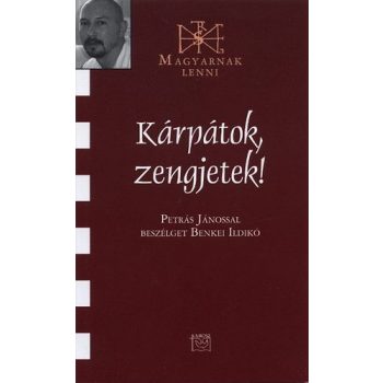 Kárpátok, zengjetek! - Petrás János 