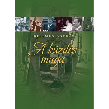 Kelemen András: A küzdés maga