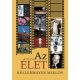 Kellermayer Miklós: Az ÉLET
