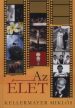 Kellermayer Miklós: Az ÉLET