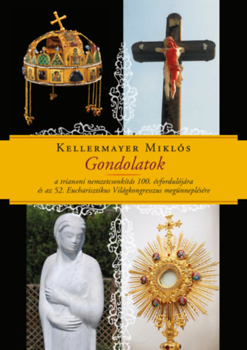 Kellermayer Miklós: Gondolatok