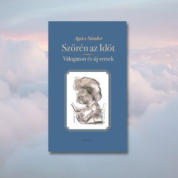 Agócs Sándor: Szőrén az időt