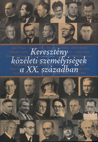 Keresztény közéleti személyiségek a XX. században