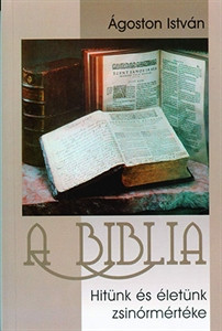 Ágoston István: A Biblia