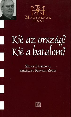 Kié az ország? Kié a hatalom? - Zichy László 