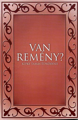 Kipke: Van remény? 