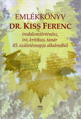 Kiss Ferenc  Emlékkönyv 