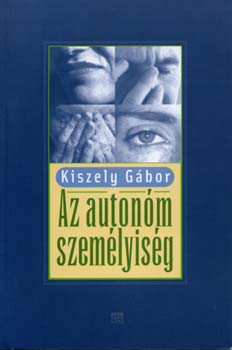 Kiszely Gábor: Az autonóm személyiség