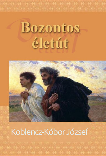 Koblenz József: Bozontos életút