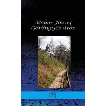 Kóbor József: Göröngyös úton