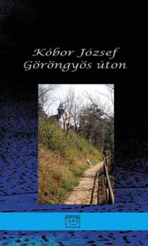 Kóbor József: Göröngyös úton