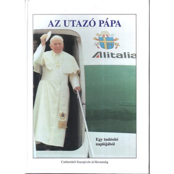 Kovács József: Az utazó pápa