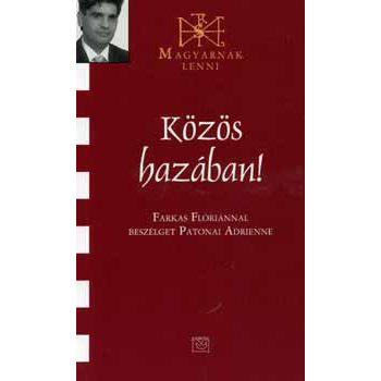 Közös hazában! - Farkas Flórián 