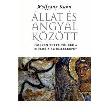 Kuhn: Állat és angyal között