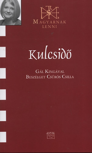 Kulcsidő - Gál Kinga