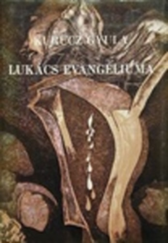 Kurucz Gyula: Lukács evangéliuma 