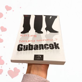 Laing: Tényleg szeretsz...?  & Gubancok