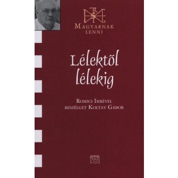Lélektől lélekig - Romics Imre 